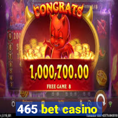 465 bet casino